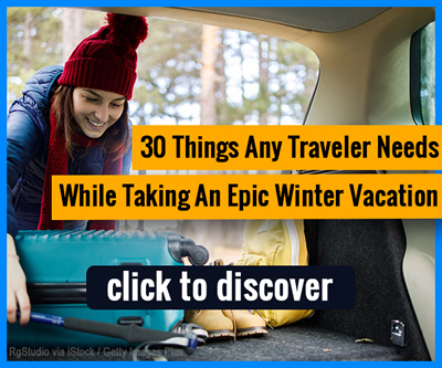 30 things any traveler needs while taking an epic winter vacation