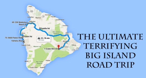 The Ultimate Terrifying Hawaii Island Road Trip Is Right Here - And You’ll Want To Do It