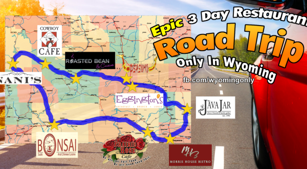 This Epic 3-Day Restaurant Road Trip In Wyoming Will Make Your Mouth Explode