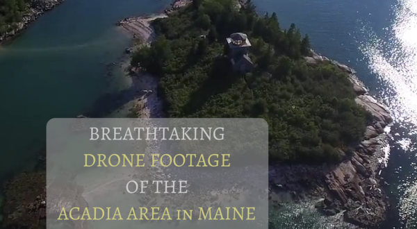 What This New Drone Footage Caught In Maine Is Breathtaking