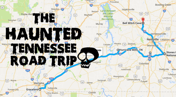 This Haunted Road Trip Will Lead You To The Scariest Places In Tennessee