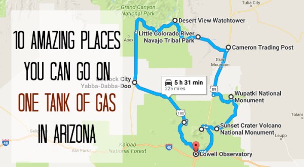 10 Amazing Places You Can Go On One Tank Of Gas In Arizona