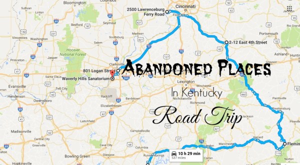 Take A Thrilling Road Trip To The 6 Most Abandoned Places In Kentucky
