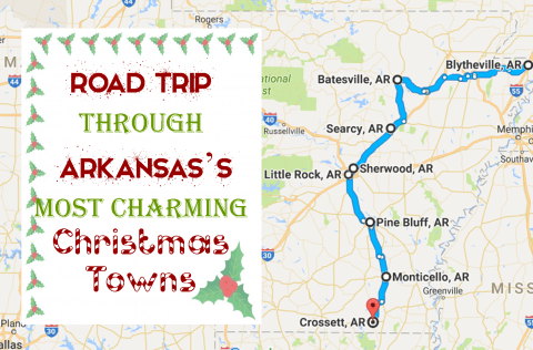 The Magical Road Trip Will Take You Through Arkansas's Most Charming Christmas Towns