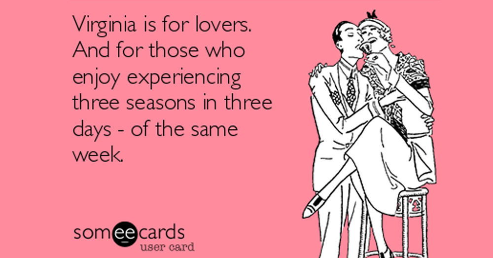 These 15 memes about life in Virginia are a little too accurate. 