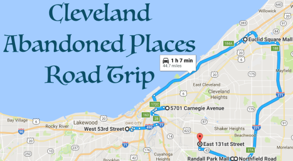 We Dare You To Take This Road Trip To Cleveland’s Most Abandoned Places