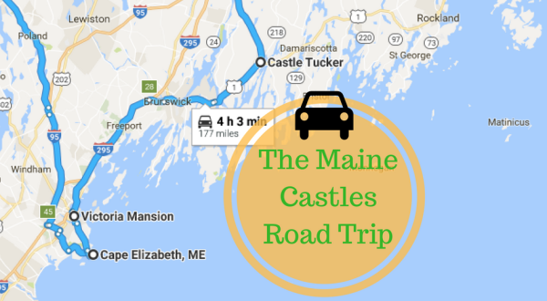 This Road Trip To Maine’s Most Majestic Castles Is Like Something From A Fairytale