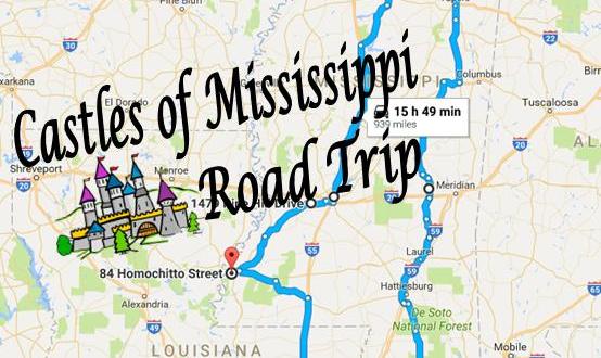 This Road Trip To Mississippi’s Most Majestic Castles Is Like Something From A Fairytale