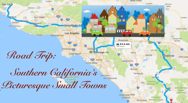 Take This Road Trip Through Southern California’s Most Picturesque Small Towns For A Charming Experience