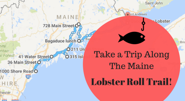 There’s Nothing Better Than This Mouthwatering Lobster Roll Trail In Maine