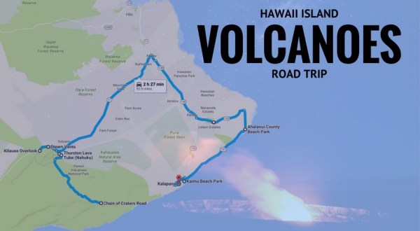 The Epic Road Trip Across The Big Island Will Show You The Best Of Hawaii Volcanoes