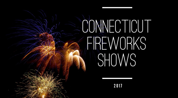 You Won’t Want To Miss These Incredible Fireworks Shows In Connecticut This Year
