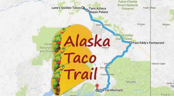 Your Tastebuds Will Go Crazy For This Amazing Taco Trail In Alaska