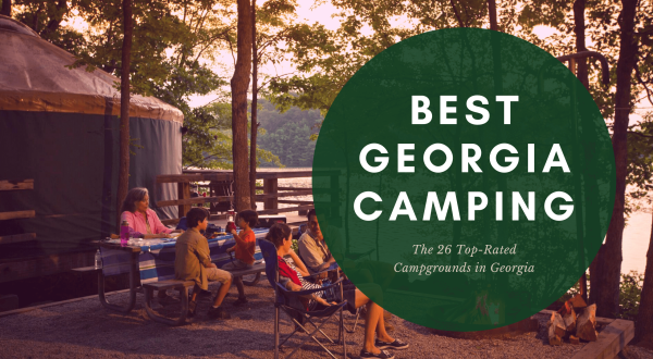 The 26 Best Campgrounds in Georgia – Top-Rated & Hidden Gems