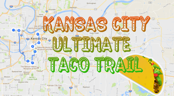Your Tastebuds Will Go Crazy For This Amazing Taco Trail Through Kansas City