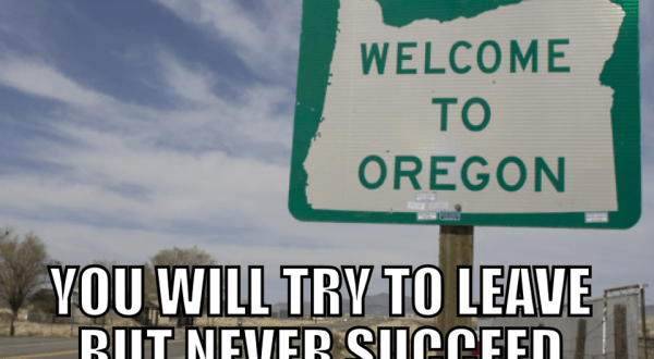 12 Hilarious Inside Jokes You’ll Only Appreciate If You Hail From Oregon