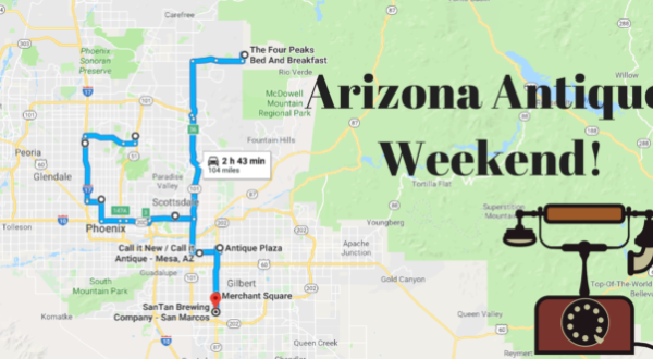 Here’s The Perfect Weekend Itinerary If You Love Exploring Arizona’s Best Antique Stores