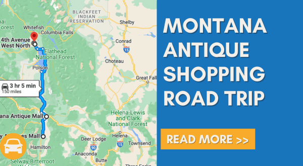 Here’s The Perfect Weekend Itinerary If You Love Exploring Montana’s Best Antique Stores