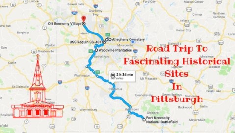 This Road Trip Takes You To The Most Fascinating Historical Sites Around Pittsburgh