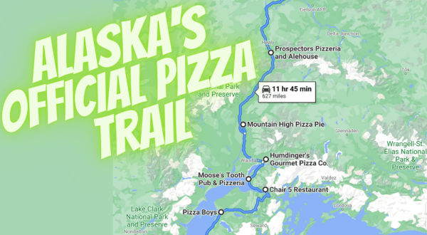 Alaska’s Official Pizza Trail Is Here And You’ll Definitely Want To Take It