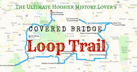 This Covered Bridge Loop Trail Through Indiana Is The Ultimate Hoosier History Lovers Pilgrimage