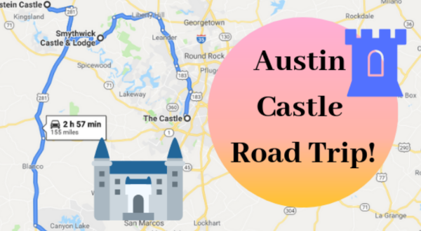 This Road Trip To The Most Majestic Castles Around Austin Is Like Something From A Fairytale