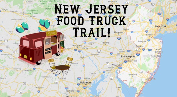 There’s A Food Truck Trail In New Jersey And It’s Everything You’ve Ever Dreamed Of