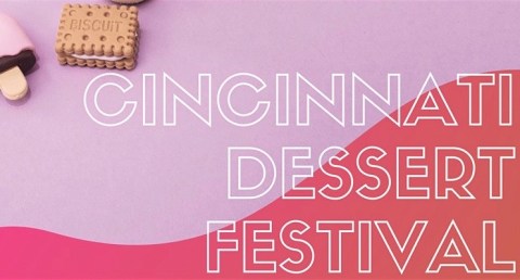 Prepare Your Sweet Tooth, A Dessert Festival Is Coming To Cincinnati