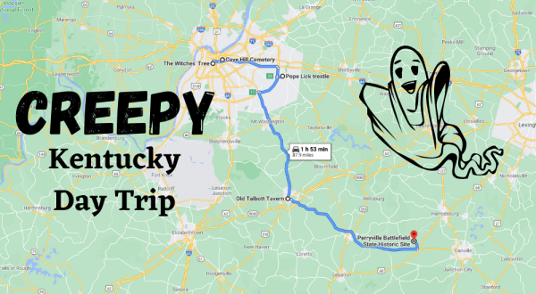 This Creepy Day Trip Through The Spookiest Places In Kentucky Is Perfect For Fall
