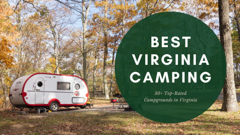 Best Camping In Virginia: 30+ State Parks, Resorts & Glampgrounds for Your Bucket List