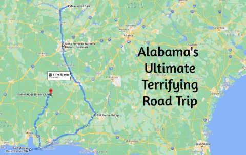 The Ultimate Terrifying Alabama Road Trip Is Right Here And You'll Want To Do It