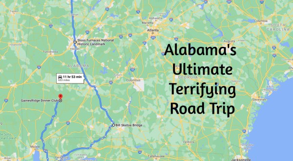 The Ultimate Terrifying Alabama Road Trip Is Right Here And You’ll Want To Do It