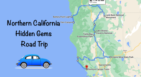 The Ultimate Northern California Hidden Gem Road Trip Will Take You To 10 Incredible Little-Known Spots In The State