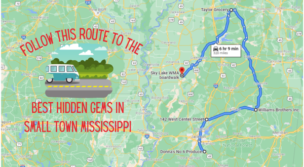 Follow This Route To The Best Hidden Gems In Small Town Mississippi  