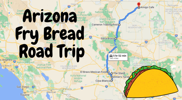 The Most Delicious Arizona Road Trip Takes You To 8 Hole-In-The-Wall Fry Bread Restaurants