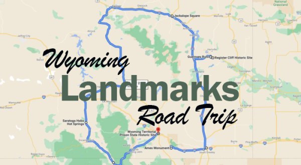 This Epic Road Trip Leads To 7 Iconic Landmarks In Wyoming