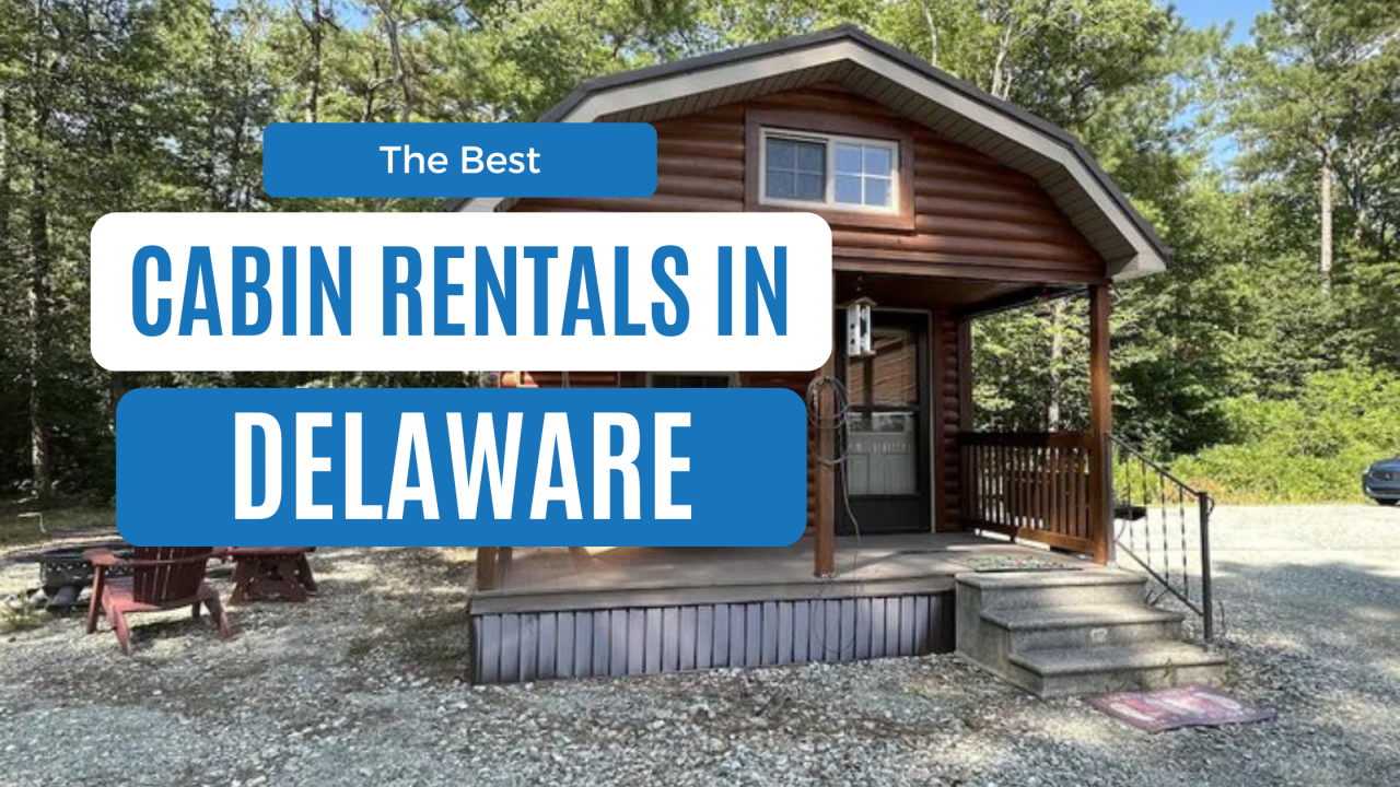 best cabin rentals in delaware