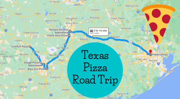 The Ultimate Pizza Journey Through Texas Makes For One Delicious Adventure