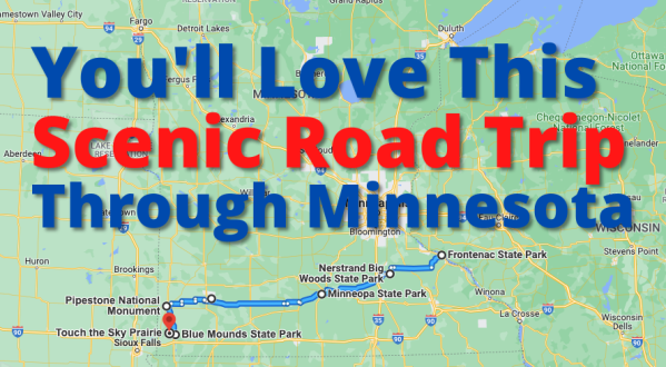 The Scenic Road Trip That Will Make You Fall In Love With The Beauty of Minnesota All Over Again 