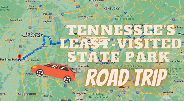 Take This Unforgettable Road Trip To 6 Of Tennessee’s Least-Visited State Parks