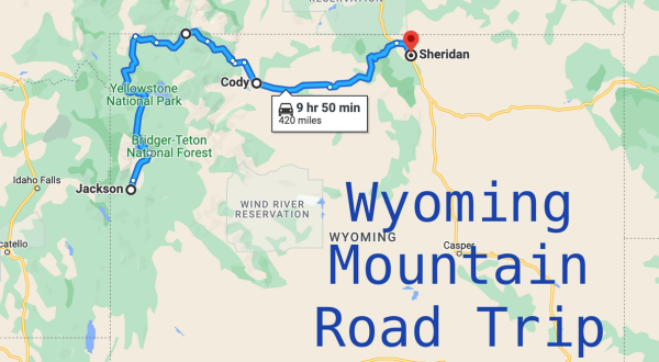 Spend Three Days In Three Mountain Ranges On This Weekend Road Trip In Wyoming