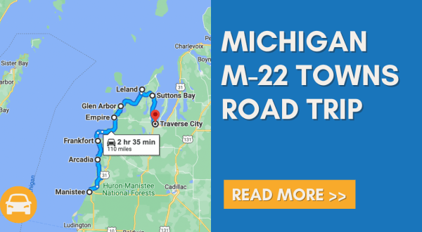 Take This Road Trip To The Most Charming M-22 Towns In Michigan