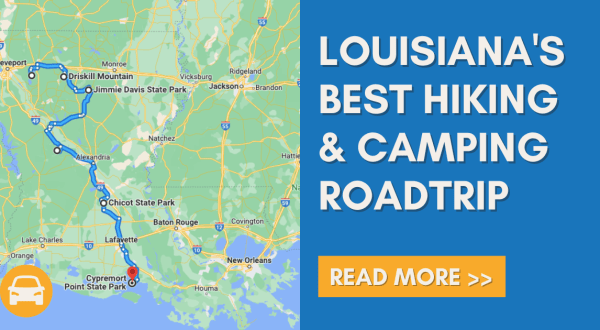 The Scenic Louisiana Road Trip That Leads To Some Of The Best Hiking, Camping, And More