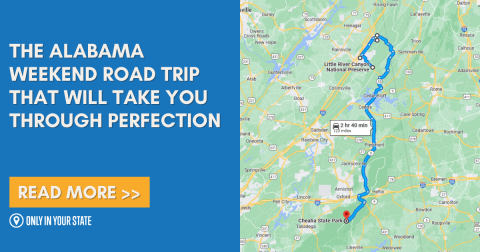 An Awesome Alabama Weekend Road Trip That Takes You Through Perfection