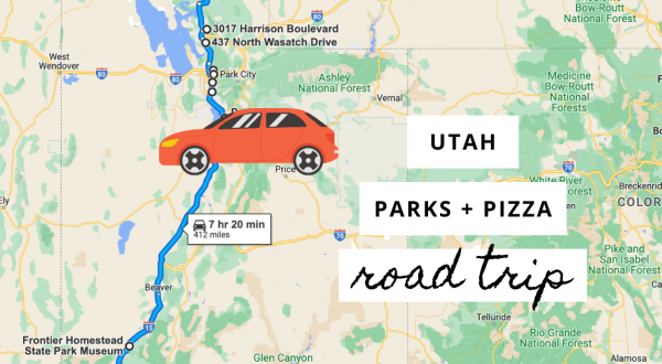 Explore Utah’s Best Parks And Pizzerias On This Multi-Day Road Trip