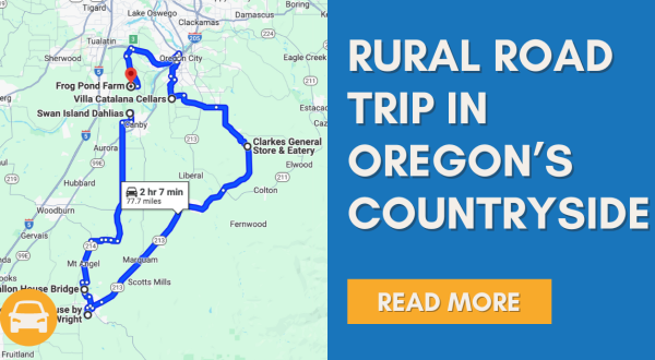 This Rural Road Trip Will Lead You To Some Of The Best Countryside Hidden Gems In Oregon
