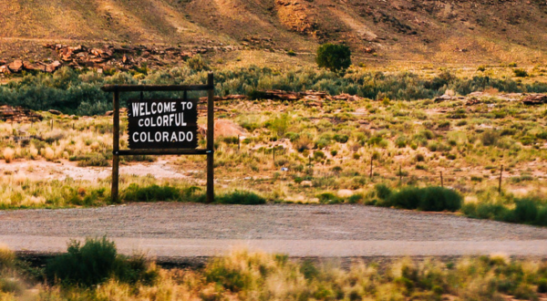 The Best Sight In The World Is Actually A Road Sign That Says Welcome To Colorado