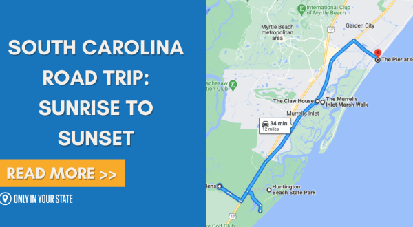 This Epic One-Day Road Trip Across South Carolina Is Full Of Adventures From Sunrise To Sunset