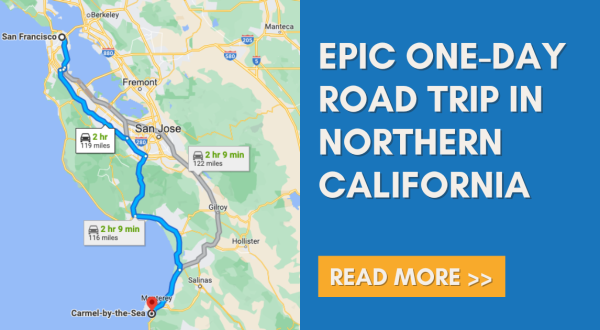 This Epic One-Day Road Trip In Northern California Is Full Of Adventures From Sunrise To Sunset