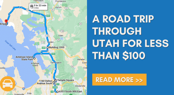 The Most Affordable Utah Road Trip Takes You To 7 Stunning Sites For Under $100